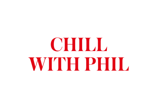 Chill with Phil